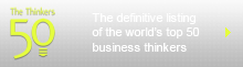 The definitive listing of the world's top 50 business thinkers